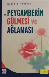 Hz. Peygamberin Gülmesi ve Ağlaması