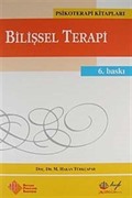 Bilişsel Terapi / Temel İlkeler ve Uygulama