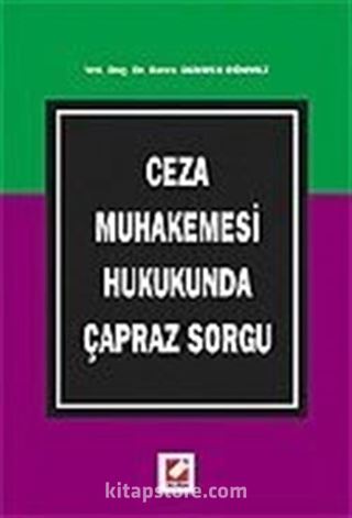 Ceza Muhakemesi Hukukunda Çapraz Sorgu
