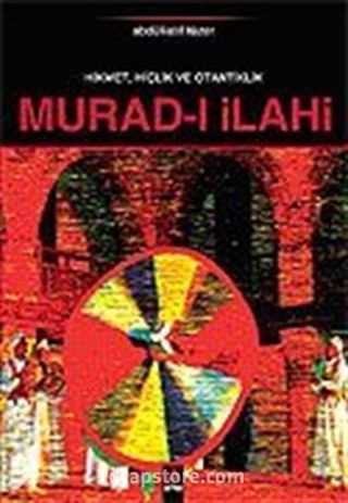 Hikmet, Hiçlik ve Otantiklik Murad-ı İlahi
