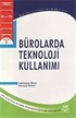 Bürolarda Teknoloji Kullanımı (Halil İbrahim Bülbül,Ramazan Gürbüz)