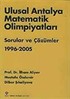 Ulusal Antalya Matematik Olimpiyatları Sorular ve Çözümleri 1996 -2005