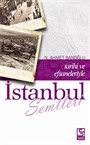 İstanbul Semtleri / Tarihi ve Efsaneleriyle