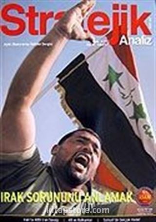 Stratejik Analiz / Sayı:82 / Şubat 2007 Uluslararası İlişkiler Dergisi Cilt 6