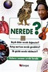 Nerede?