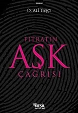 Fıtratın Aşk Çağrısı