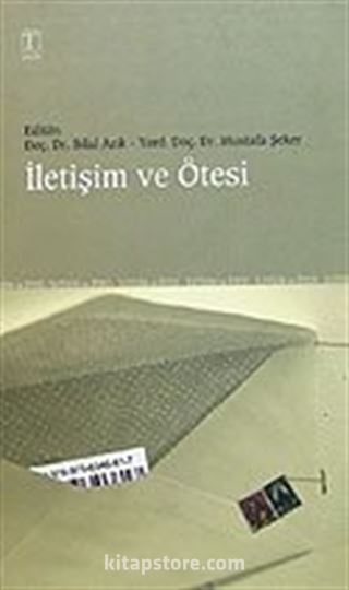 İletişim ve Ötesi
