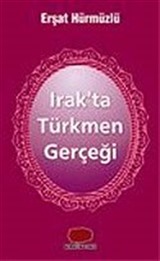 Irak'ta Türkmen Gerçeği