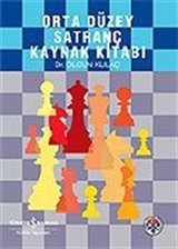 Orta Düzey Satranç Kaynak Kitabı