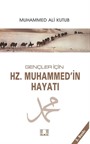 Hz. Muhammed'in Hayatı / Gençler İçin