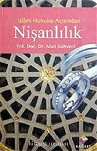 Nişanlılık / İslam Hukuku Açısından