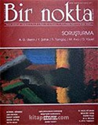 Sayı: 61/Şubat 2007 Bir Nokta/Aylık Edebiyat Dergisi/Yıl: 6
