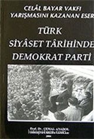 Türk Siyaset Tarihinde Demokrat Parti