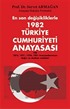 1982 Türkiye Cumhuriyeti Anayasası / En Son Değişikliklerle