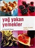 Yağ Yakan Yemekler