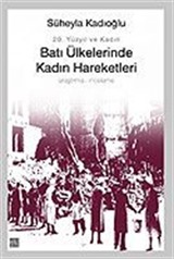 Batı Ülkelerinde Kadın Hareketleri / 20. Yüzyıl ve Kadın