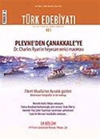 Sayı: 401/Mart 2007/Türk Edebiyatı/Aylık Fikir ve Sanat Dergisi