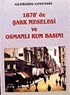 1878'de Şark Meselesi ve Osmanlı Rum Basını