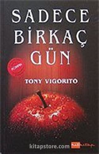 Sadece Birkaç Gün