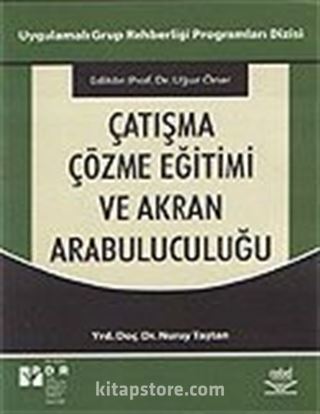 Çatışma Çözme Eğitimi ve Akran Arabuluculuğu