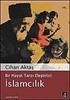 İslamcılık / Bir Hayat Tarzı Eleştirisi