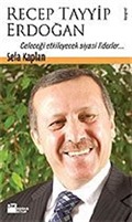Recep Tayyip Erdoğan / Geleceği Etkileyecek Siyasi Liderler