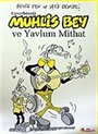 Muhlis Bey ve Yavlum Mithat