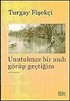 Unutulmaz Bir Andı Görüp Geçtiğim