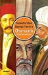 Osmanlı Sadrazamları / Sokullu'dan Damat Ferit'e