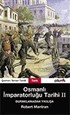 Osmanlı İmparatorluğu Tarihi 2