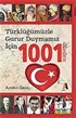 Türklüğümüzle Gurur Duymamız İçin 1001 Neden