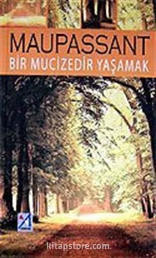 Bir Mucizedir Yaşamak