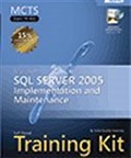 MCTS Self-Paced Training Kit (Exam 70-431): Microsoft® SQL Server 2005 / Implementation and Maintenance