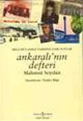 Ankaralı'nın Defteri / Milli Mücadele Tarihine Dair Notlar