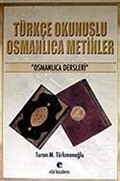 Türkçe Okunuşlu Osmanlıca Metinler