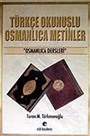 Türkçe Okunuşlu Osmanlıca Metinler