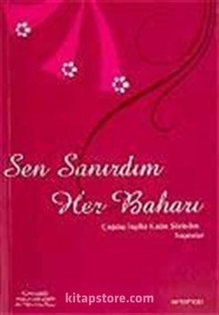 Sen Sanırdım Her Baharı