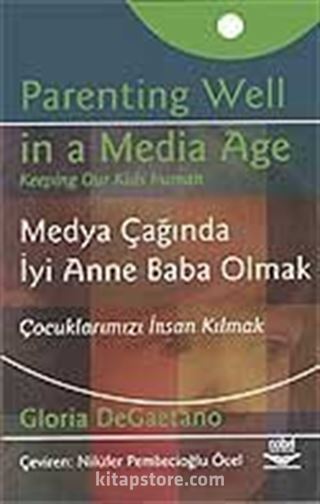Medya Çağında İyi Anne Baba Olmak