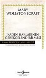Kadın Haklarının Gerekçelendirilmesi (Ciltsiz)