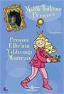 Prenses Ellie'nin Ayışığı Gizemi / Midilli Tutkunu Prenses