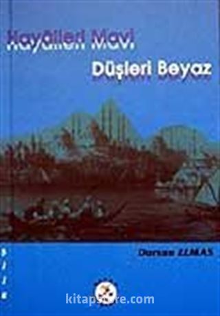 Hayalleri Mavi Düşleri Beyaz