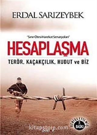 Hesaplaşma / Terör, Kaçakçılık, Hudut ve Biz