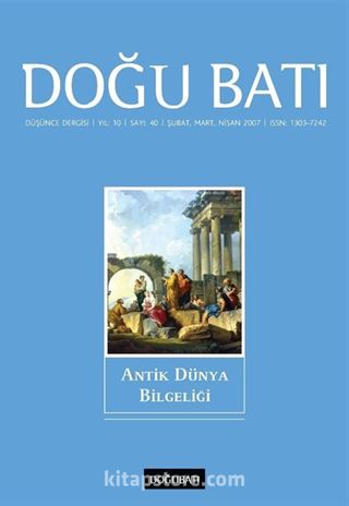 Doğu Batı Sayı: 40 Şubat, Mart, Nisan 2007 (Üç Aylık Düşünce Dergisi)
