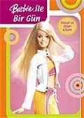 Barbie İle Bir Gün / Masal ve Oyun Kitabı