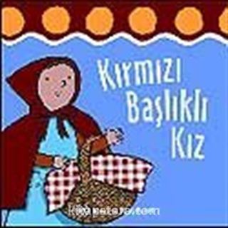 Kırmızı Başlıklı Kız / Dokun ve Hisset Dizisi