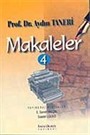 Makaleler Cilt 4 / Prof. Dr. Aydın Taneri