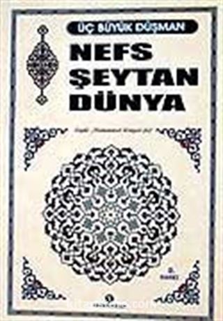 Nefs Şeytan Dünya (Cep Boy)