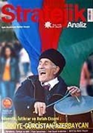 Stratejik Analiz / Sayı:85 / Mayıs 2007 Uluslararası İlişkiler Dergisi