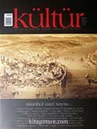 Kültür Sayı: 6 Bahar 2007 / Üç Aylık Kültür Sanat Araştırma Dergisi