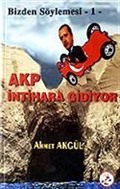 AKP İntihara Gidiyor / Bizden Söylemesi 1